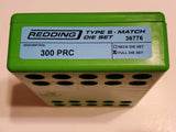 Redding Reloading 36776 300 PRC Type-S Match Full Die Set.